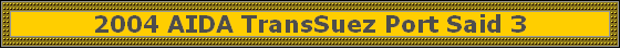 2004 AIDA TransSuez Port Said 3