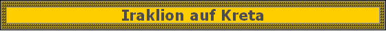 Iraklion auf Kreta