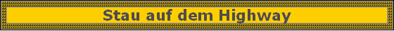 Stau auf dem Highway